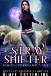 Book cover for Stray Shifter