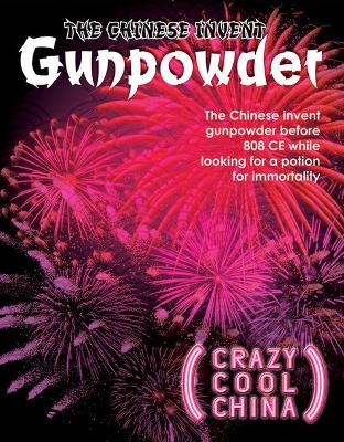 Book cover for The Chinese Invent Gunpowder
