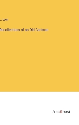 Book cover for Recollections of an Old Cartman