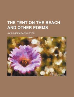 Book cover for The Tent on the Beach and Other Poems