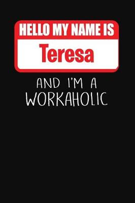 Book cover for Hello My Name Is Teresa