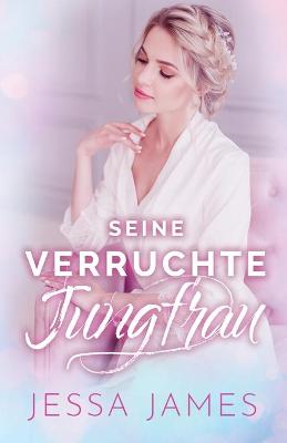 Book cover for Seine verruchte Jungfrau
