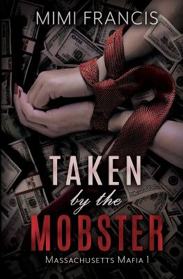 Book cover for Taken by the Mobster