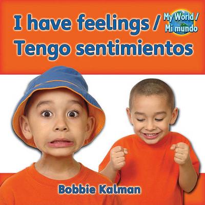 Book cover for I Have Feelings/Tengo Sentimientos
