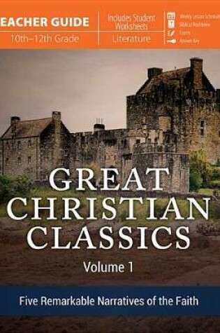 Cover of Great Christian Classics Volume 1 (Teacher Guide)