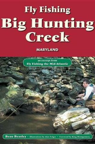 Cover of Fly Fishing Big Hunting Creek, Maryland