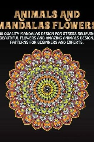 Cover of Animals And mandalas Flowers