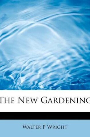 Cover of The New Gardening