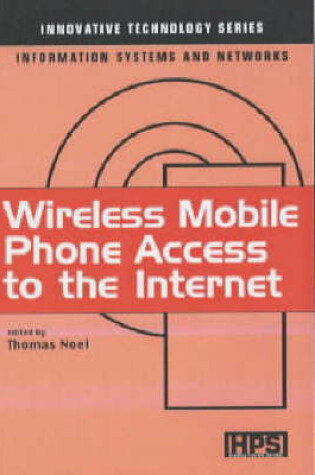 Cover of Wireless Mobile Phone Access to the Internet