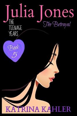 Cover of JULIA JONES the Teenage Years - Book 5