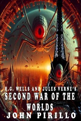 Cover of H.G. Wells and Jules Verne's Second War of the Worlds