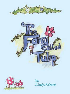 Book cover for The Fairy Called Tulip