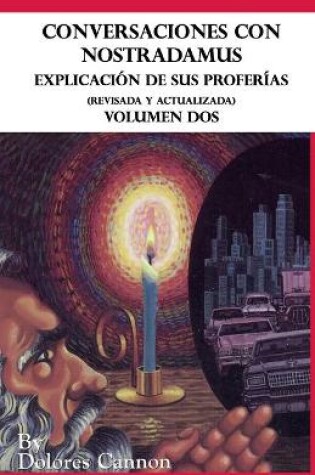 Cover of Conversaciones con Nostradamus, Volumen Dos