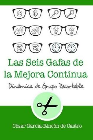 Cover of Las seis gafas de la mejora continua