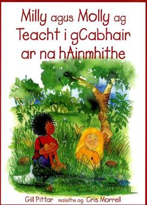 Book cover for Milly agus Molly ag Teacht i gCabhair ar na hAinmhithe