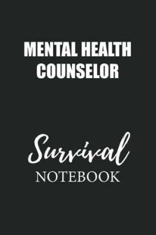 Cover of Mental Health Counselor Survival Notebook