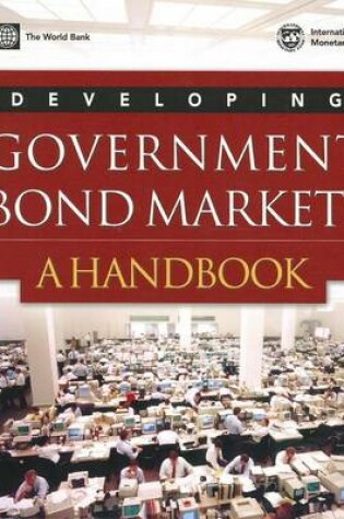 Cover of Developing Government Bond Markets: A Handbook