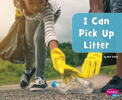 Book cover for I Can Pick Up Litter (Helping the Environment)
