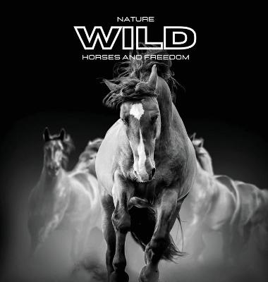 Book cover for Nature WILD Horses and Freedom