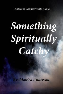 Book cover for Something Spiritually Catchy