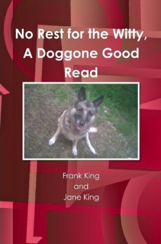 Cover of No Rest for the Witty, A Doggone Good Read