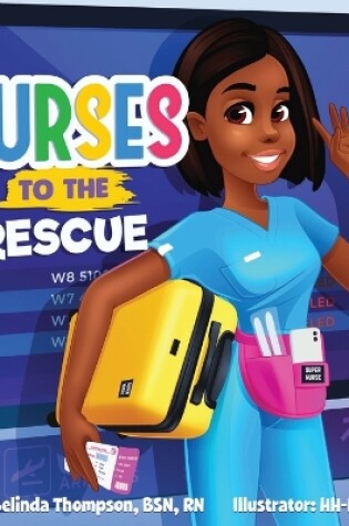 Cover of Nurses to the Rescue