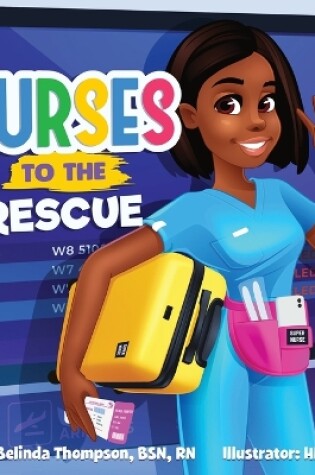 Cover of Nurses to the Rescue