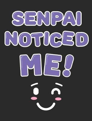 Book cover for Senpai Noticed Me