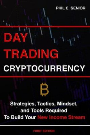 Cover of Day Trading Cryptocurrency