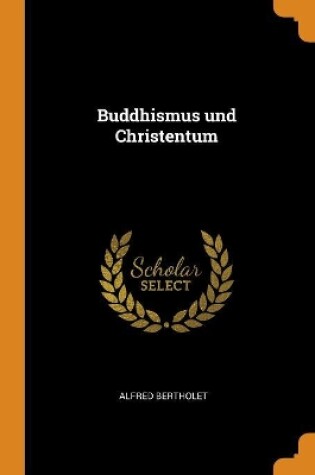 Cover of Buddhismus Und Christentum