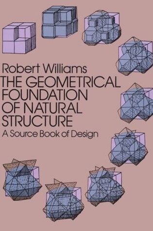 Cover of The Geometrical Foundation of Natural Structure