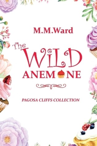 Cover of The Wild Anemone