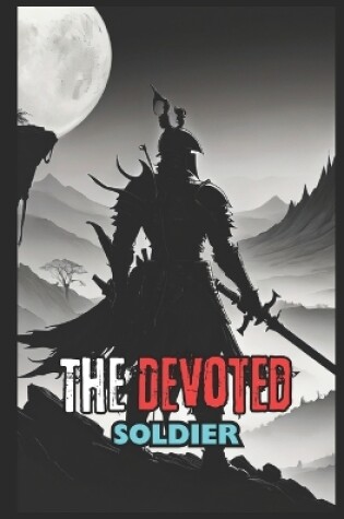 Cover of The Devoted Soldier