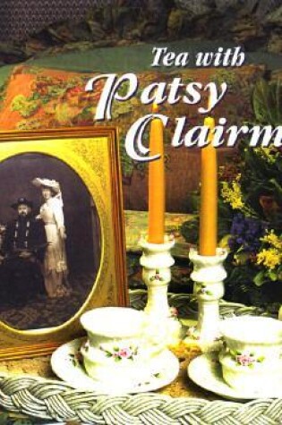 Cover of Tea with Patsy Clairmont