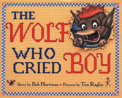 Book cover for The Wolf Who Cried Boy