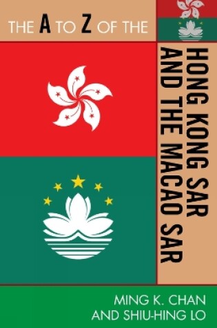 Cover of The A to Z of the Hong Kong SAR and the Macao SAR