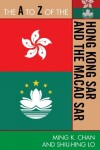 Book cover for The A to Z of the Hong Kong SAR and the Macao SAR