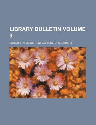 Book cover for Library Bulletin Volume 9