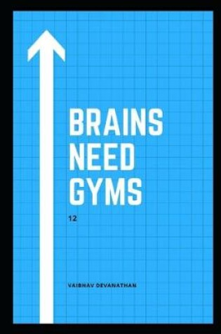 Cover of Brains Need Gyms - 12