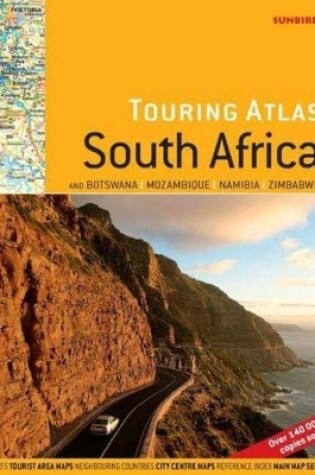 Cover of Touring atlas of South Africa and Botswana, Mozambique, Namibia, Zimbabwe