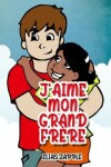 Book cover for J'aime mon grand frère