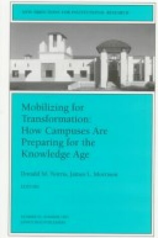 Cover of Mobilizing Transformation Campuses 94 Eparing for the Knowledge Age (Issue 94: New Direc Tions for Institutional Research-Ir)