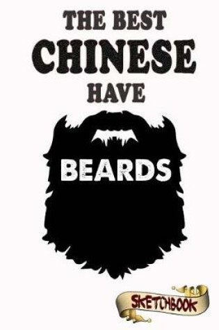 Cover of The best Chinese have beards Sketchbook