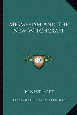 Book cover for Mesmerism and the New Witchcraft