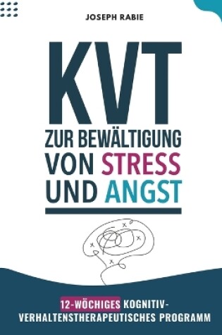 Cover of KVT Zur Bewältigung von stress und angst