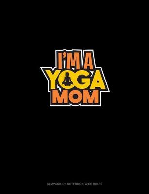 Book cover for I'm A Yoga Mom