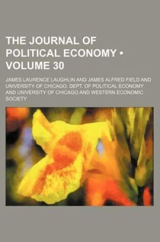 Cover of The Journal of Political Economy (Volume 30)