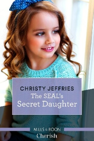Cover of The SEAL's Secret Daughter