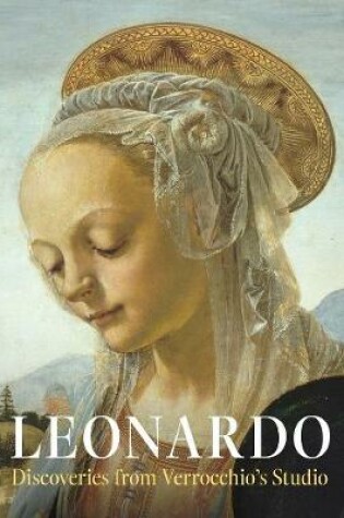 Cover of Leonardo: Discoveries from Verrocchio's Studio