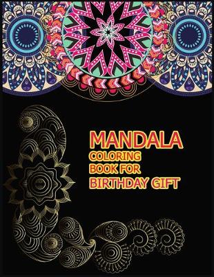 Book cover for Mandala Coloring Book for Birthday Gift